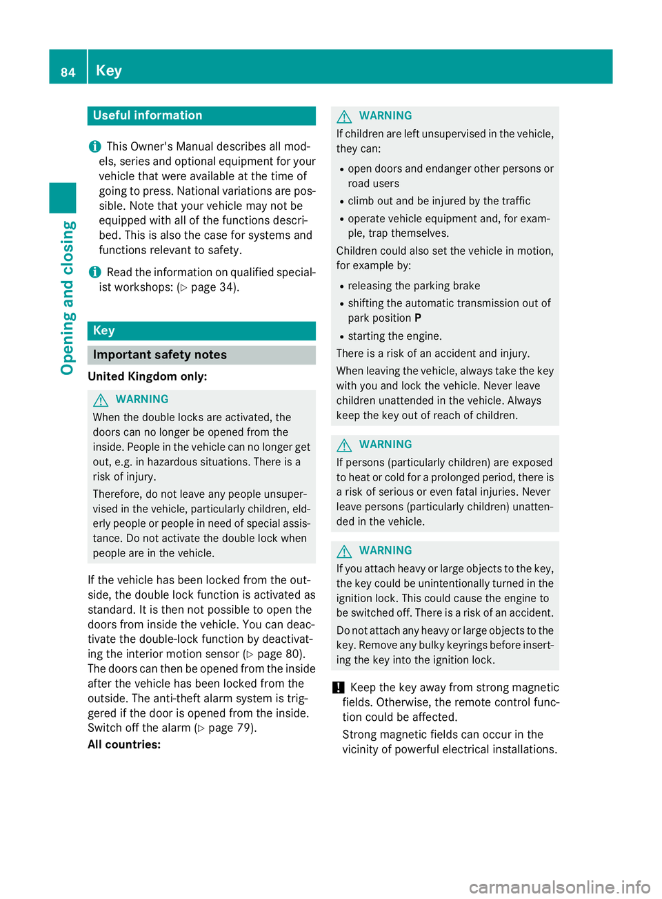 MERCEDES-BENZ SL ROADSTER 2012 Owners Manual Useful information
i This Owner's Manual describes all mod-
els, series and optional equipment for your
vehicle that were available at the time of
going to press. National variations are pos- sibl MERCEDES-BENZ SL ROADSTER 2012 Owners Manual Useful information
i This Owner's Manual describes all mod-
els, series and optional equipment for your
vehicle that were available at the time of
going to press. National variations are pos- sibl