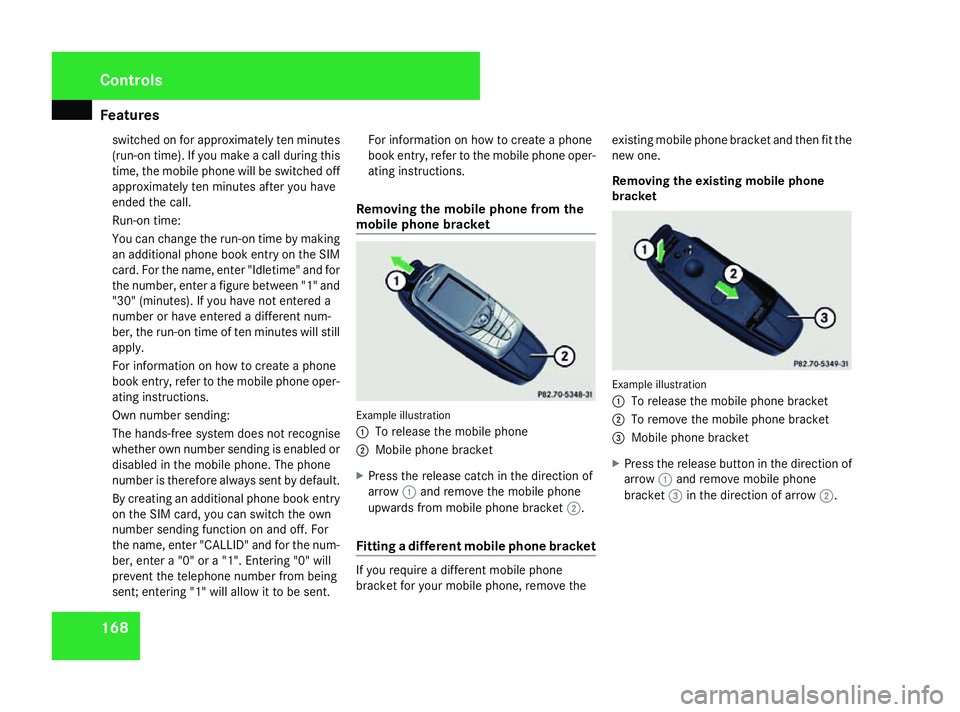 MERCEDES-BENZ SL ROADSTER 2008 Owners Manual Features
168switched on fo
rapproximately te nminutes
(run-o ntime).Ify ou mak eacalld uring this
time, th emobile phone will be switched off
approximately te nminute safter you have
ended th ecall.
R MERCEDES-BENZ SL ROADSTER 2008 Owners Manual Features
168switched on fo
rapproximately te nminutes
(run-o ntime).Ify ou mak eacalld uring this
time, th emobile phone will be switched off
approximately te nminute safter you have
ended th ecall.
R