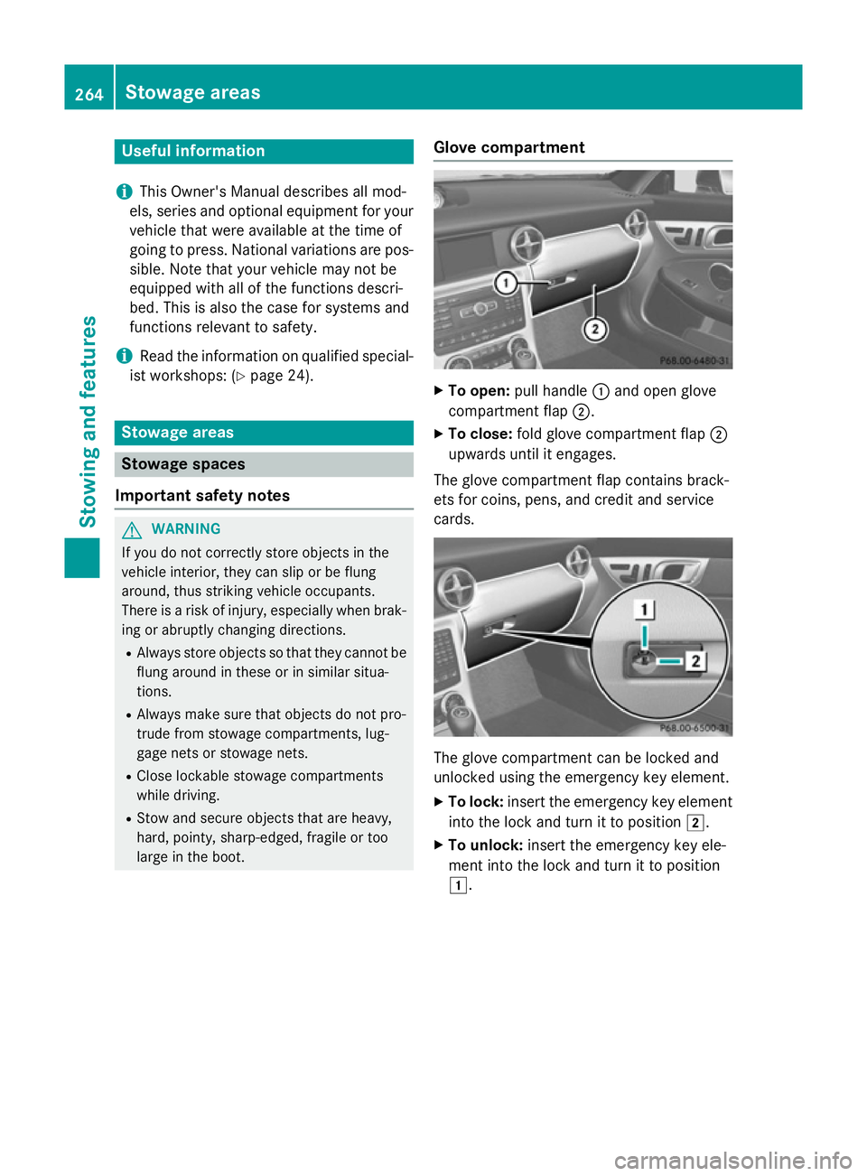 MERCEDES-BENZ SLK ROADSTER 2014  Owners Manual Useful information
i This Owner's Manual describes all mod-
els, series and optional equipment for your
vehicle that were available at the time of
going to press. National variations are pos- sibl