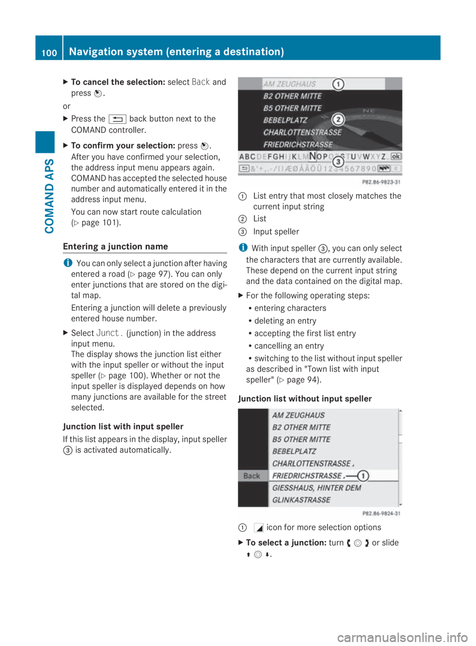 MERCEDES-BENZ SLS COUPE 2010 Owners Manual X
To cancel the selection: selectBackand
press 0017.
or
X Press the 0001back button next to the
COMAND controller.
X To confirm your selection: press0017.
After you have confirme dyour selection,
the MERCEDES-BENZ SLS COUPE 2010 Owners Manual X
To cancel the selection: selectBackand
press 0017.
or
X Press the 0001back button next to the
COMAND controller.
X To confirm your selection: press0017.
After you have confirme dyour selection,
the