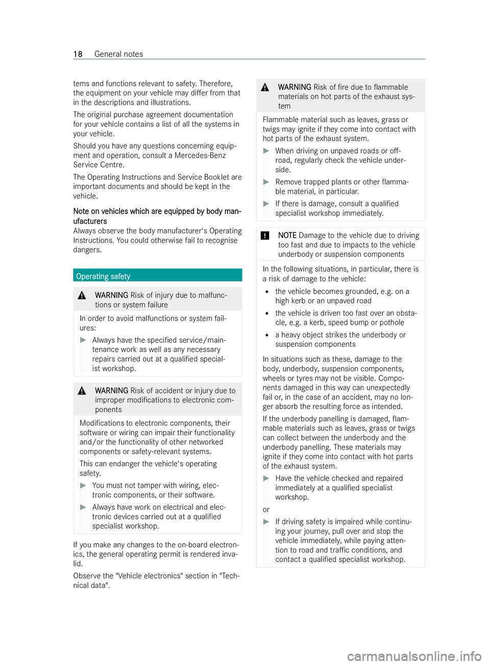 MERCEDES-BENZ V-CLASS 2021  Owners Manual te
ms and functions releva nt tosaf ety. Therefore,
th e equipment on your vehicle may di.er from that
in the descriptions and illustrations.
The original pur chase ag reement documentation
fo ryo ur