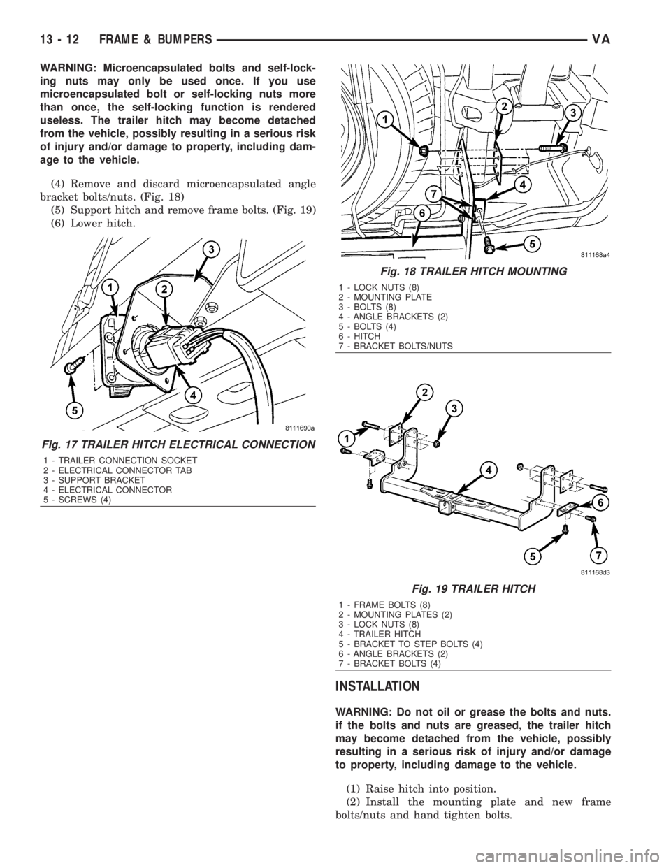 MERCEDES-BENZ SPRINTER 2006  Service Manual WARNING: Microencapsulated bolts and self-lock-
ing nuts may only be used once. If you use
microencapsulated bolt or self-locking nuts more
than once, the self-locking function is rendered
useless. Th