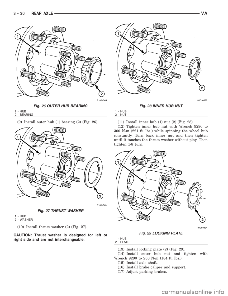 MERCEDES-BENZ SPRINTER 2006  Service Manual (9) Install outer hub (1) bearing (2) (Fig. 26).
(10) Install thrust washer (2) (Fig. 27).
CAUTION: Thrust washer is designed for left or
right side and are not interchangeable.(11) Install inner hub 