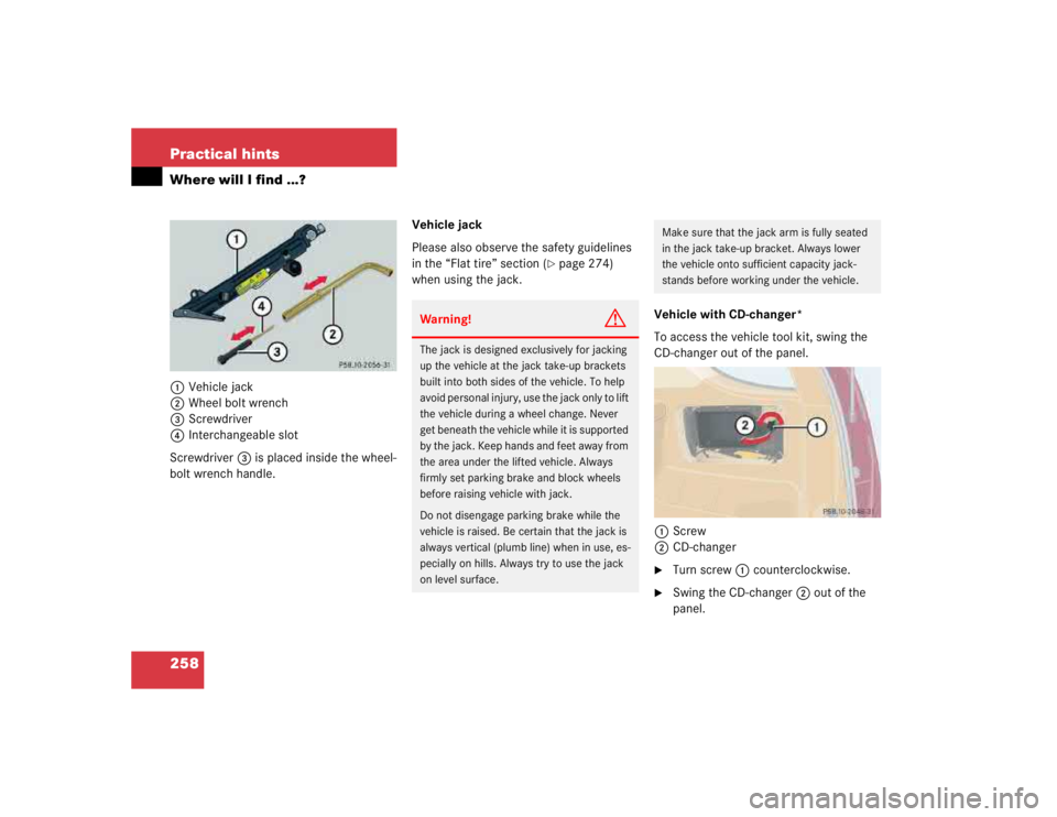 MERCEDES-BENZ ML320 1997 Complete Repair Manual 258 Practical hintsWhere will I find ...?1Vehicle jack
2Wheel bolt wrench
3Screwdriver
4Interchangeable slot
Screwdriver3 is placed inside the wheel-
bolt wrench handle.Vehicle jack
Please also observ MERCEDES-BENZ ML320 1997 Complete Repair Manual 258 Practical hintsWhere will I find ...?1Vehicle jack
2Wheel bolt wrench
3Screwdriver
4Interchangeable slot
Screwdriver3 is placed inside the wheel-
bolt wrench handle.Vehicle jack
Please also observ
