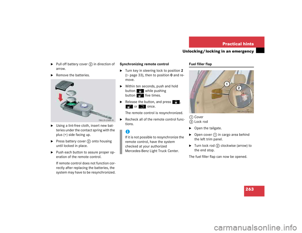 MERCEDES-BENZ ML320 1997 Complete Repair Manual 263 Practical hints
Unlocking / locking in an emergency
Pull off battery cover2 in direction of
arrow.
Remove the batteries.
Using a lint-free cloth, insert new bat-
teries under the contact sp MERCEDES-BENZ ML320 1997 Complete Repair Manual 263 Practical hints
Unlocking / locking in an emergency
Pull off battery cover2 in direction of
arrow.
Remove the batteries.
Using a lint-free cloth, insert new bat-
teries under the contact sp