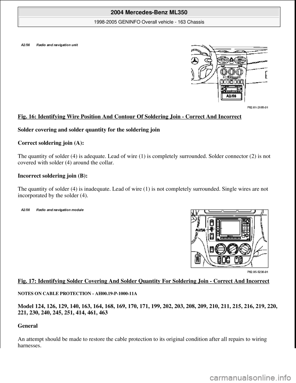 MERCEDES-BENZ ML320 1997  Complete Repair Manual Fig. 16: Identifying Wire Position  And Contour Of Soldering Join - Correct And Incorrect  
Solder covering and solder quantity for the soldering join     
Correct soldering join (A):     
The quantit