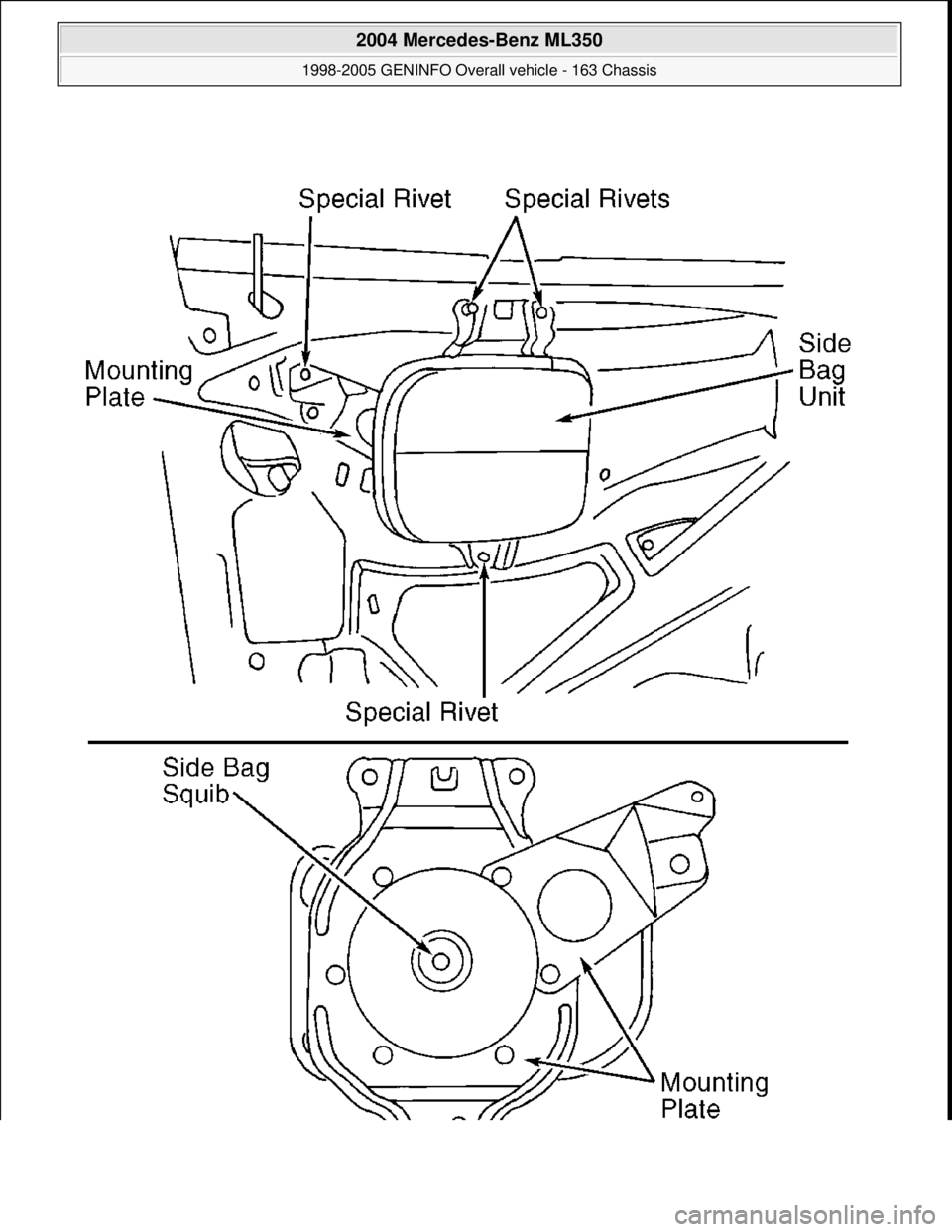 MERCEDES-BENZ ML320 1997  Complete Repair Manual  
2004 Mercedes-Benz ML350 
1998-2005 GENINFO Overall vehicle - 163 Chassis  
me  
Saturday, October 02, 2010 3:47:49 PMPage 299 © 2006 Mitchell Repair Information Company, LLC.  