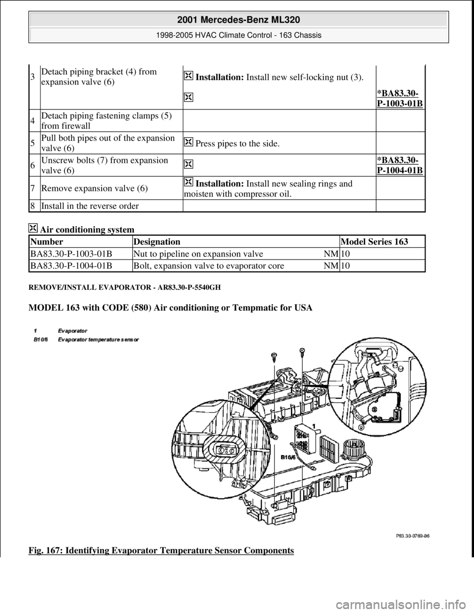 MERCEDES-BENZ ML320 1997  Complete Repair Manual  Air conditioning system 
REMOVE/INSTALL EVAPORATOR - AR83.30-P-5540GH 
MODEL 163 with CODE (580) Air conditioning or Tempmatic for USA  
Fig. 167: Identifying Evaporator Temperature Sensor Components