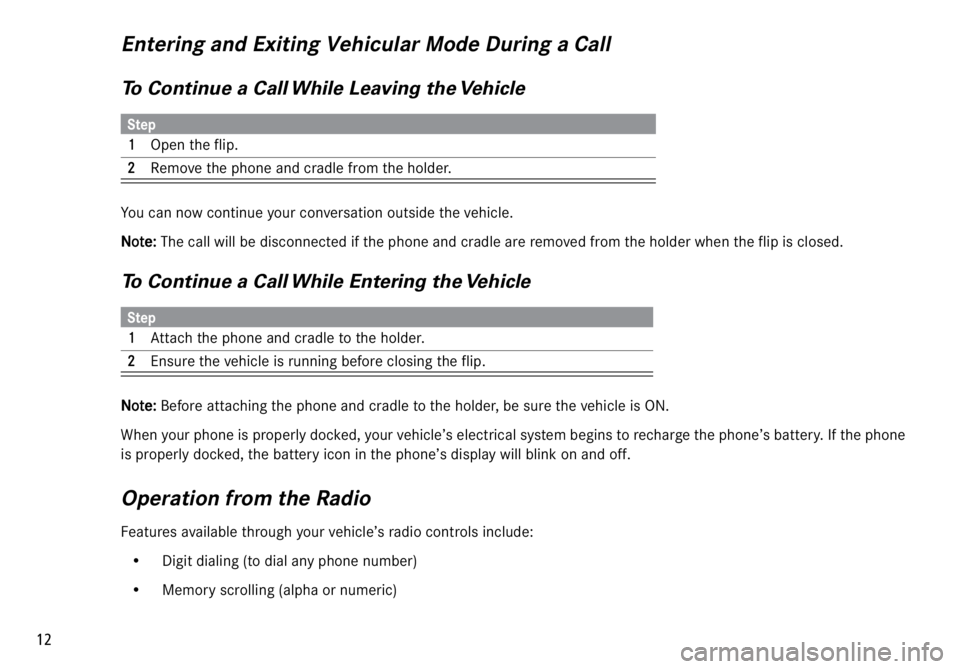MERCEDES-BENZ ML320 1997 Complete Repair Manual
12
Entering and Exiting Vehicular Mode During a Call
To Continue a Call While Leaving the Vehicle
You can now continue your conversation outside the vehicle.
NN N N
oo o o
tt t t
ee e e
::: :
MERCEDES-BENZ ML320 1997 Complete Repair Manual
12
Entering and Exiting Vehicular Mode During a Call
To Continue a Call While Leaving the Vehicle
You can now continue your conversation outside the vehicle.
NN N N
oo o o
tt t t
ee e e
::: :