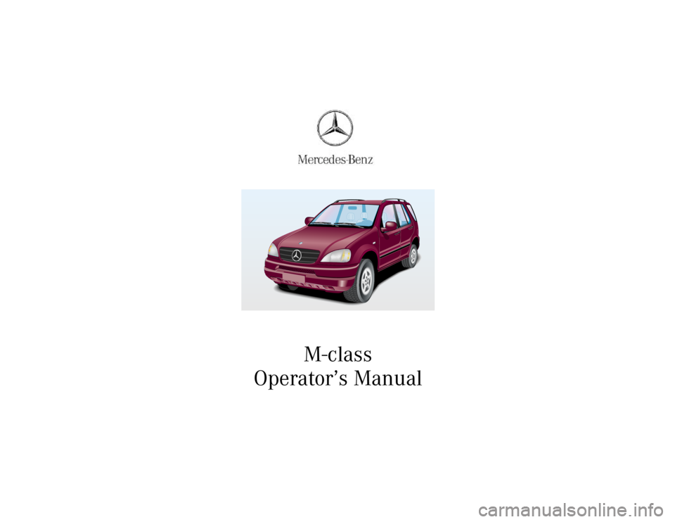 MERCEDES-BENZ ML320 1997  Complete Repair Manual M-class 
Operator’s Manual 