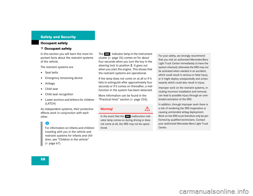 MERCEDES-BENZ ML320 1997 Complete Repair Manual 58 Safety and SecurityOccupant safety
Occupant safetyIn this section you will learn the most im-
portant facts about the restraint systems
of the vehicle.
The restraint systems are
Seat belts
Eme MERCEDES-BENZ ML320 1997 Complete Repair Manual 58 Safety and SecurityOccupant safety
Occupant safetyIn this section you will learn the most im-
portant facts about the restraint systems
of the vehicle.
The restraint systems are
Seat belts
Eme