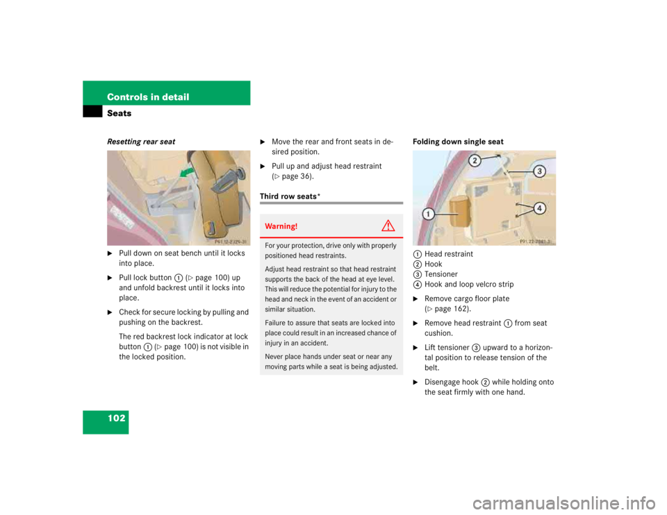 MERCEDES-BENZ ML320 1997 Complete Repair Manual 102 Controls in detailSeatsResetting rear seat
Pull down on seat bench until it locks
into place.
Pull lock button1 (
page 100) up
and unfold backrest until it locks into
place.
Check for se MERCEDES-BENZ ML320 1997 Complete Repair Manual 102 Controls in detailSeatsResetting rear seat
Pull down on seat bench until it locks
into place.
Pull lock button1 (
page 100) up
and unfold backrest until it locks into
place.
Check for se