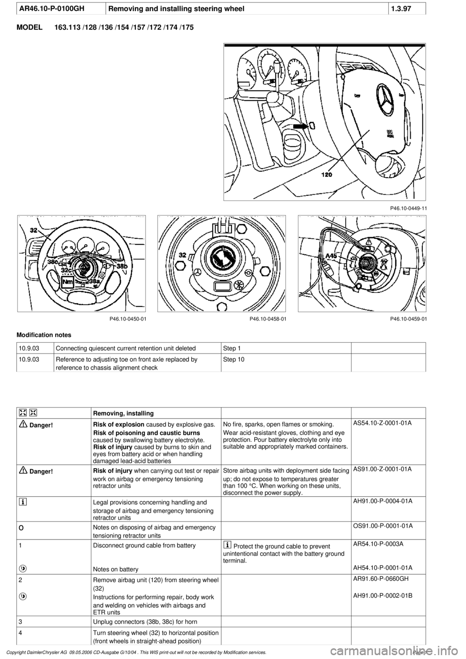 MERCEDES-BENZ ML430 1997 Complete Repair Manual
AR46.10-P-0100GHRemoving and installing steering wheel
1.3.97
MODEL
163.113 /128 /136 /154 /157 /172 /174 /175
P46.10-0449-11
P46.10-0450-01 P46.10-0458-01 P46.10-0459-01
Modification notes
10. MERCEDES-BENZ ML430 1997 Complete Repair Manual
AR46.10-P-0100GHRemoving and installing steering wheel
1.3.97
MODEL
163.113 /128 /136 /154 /157 /172 /174 /175
P46.10-0449-11
P46.10-0450-01 P46.10-0458-01 P46.10-0459-01
Modification notes
10.