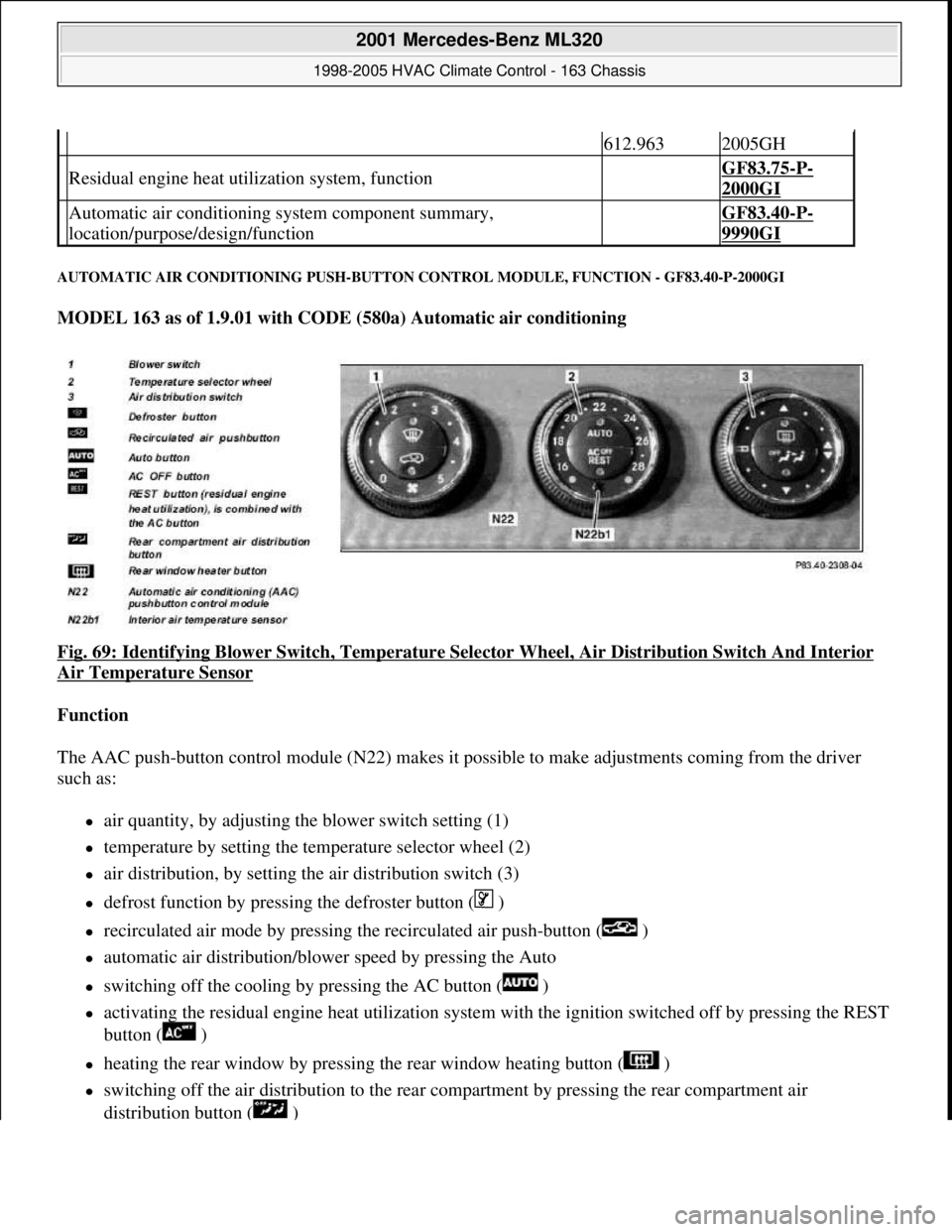 MERCEDES-BENZ ML500 1997  Complete Repair Manual AUTOMATIC AIR CONDITIONING  PUSH-BUTTON CONTROL MODULE, FUNCTION - GF83.40-P-2000GI 
MODEL 163 as of 1.9.01 with CODE (580a) Automatic air conditioning    
Fig. 69: Identifying Blower Switch  , Temper