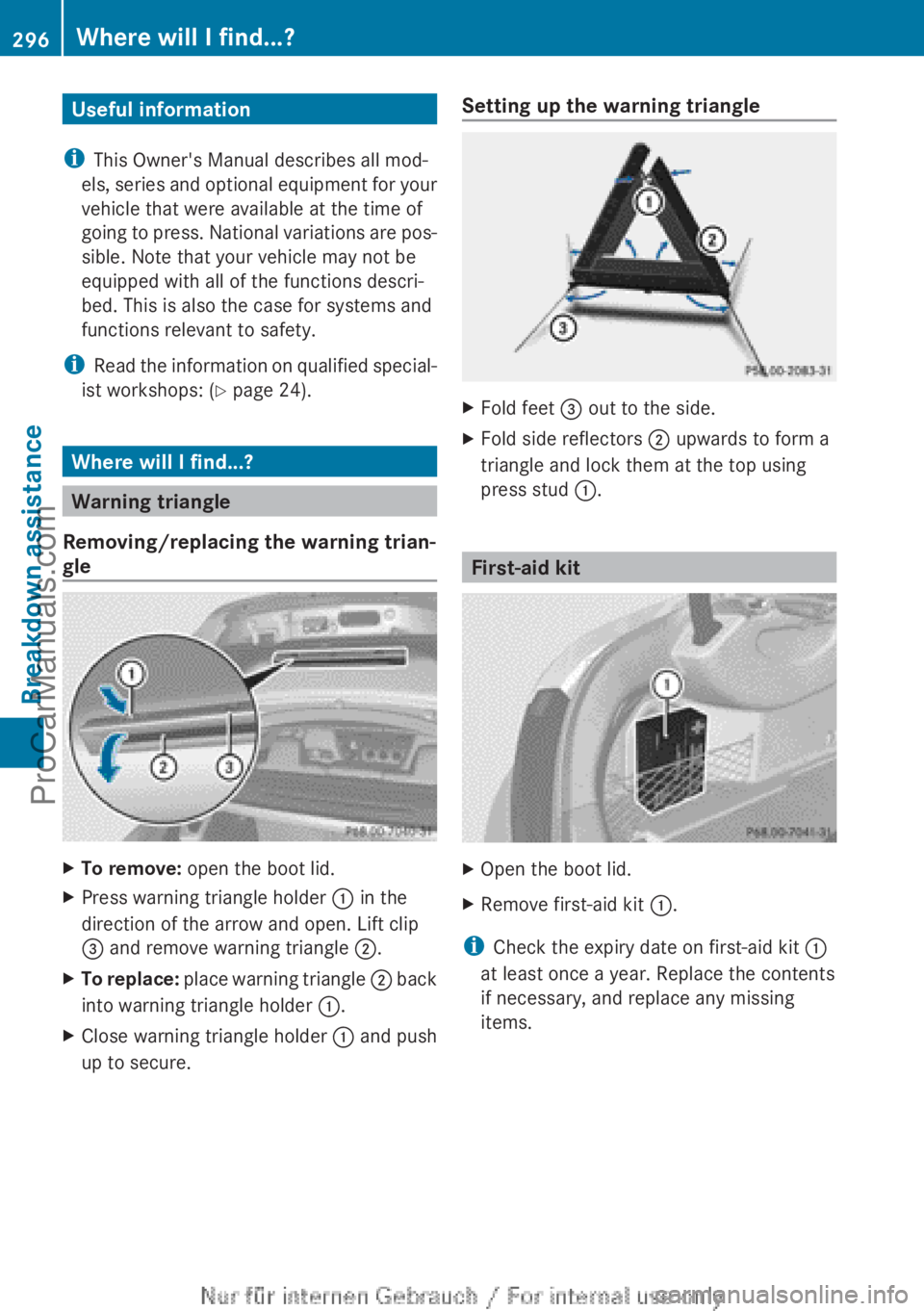 MERCEDES-BENZ CLA-CLASS 2013  Owners Manual Useful information
i This Owner's Manual describes all mod-
els, series and optional equipment for your
vehicle that were available at the time of
going to press. National variations are pos-
sibl