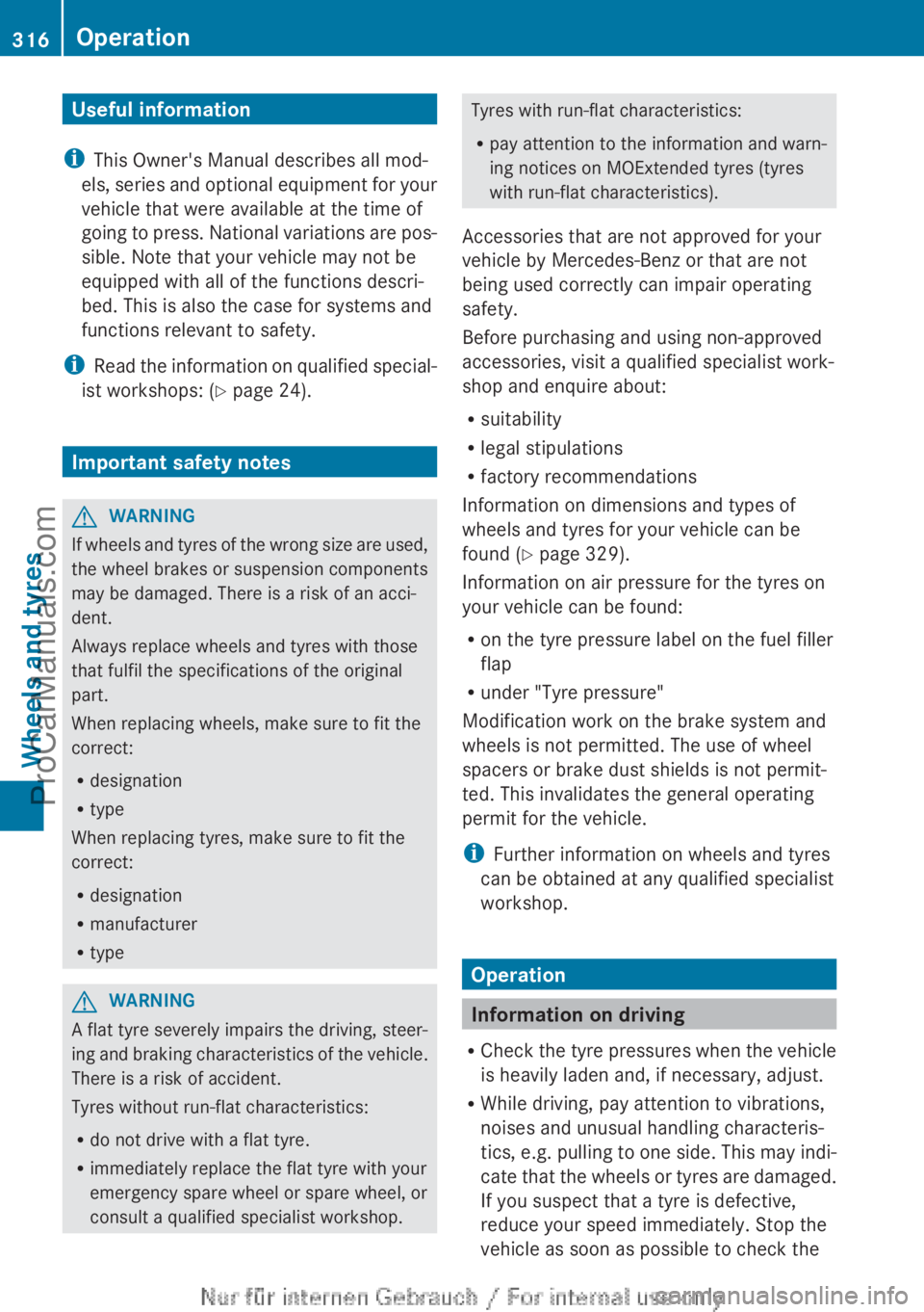 MERCEDES-BENZ CLA-CLASS 2013  Owners Manual Useful information
i This Owner's Manual describes all mod-
els, series and optional equipment for your
vehicle that were available at the time of
going to press. National variations are pos-
sibl