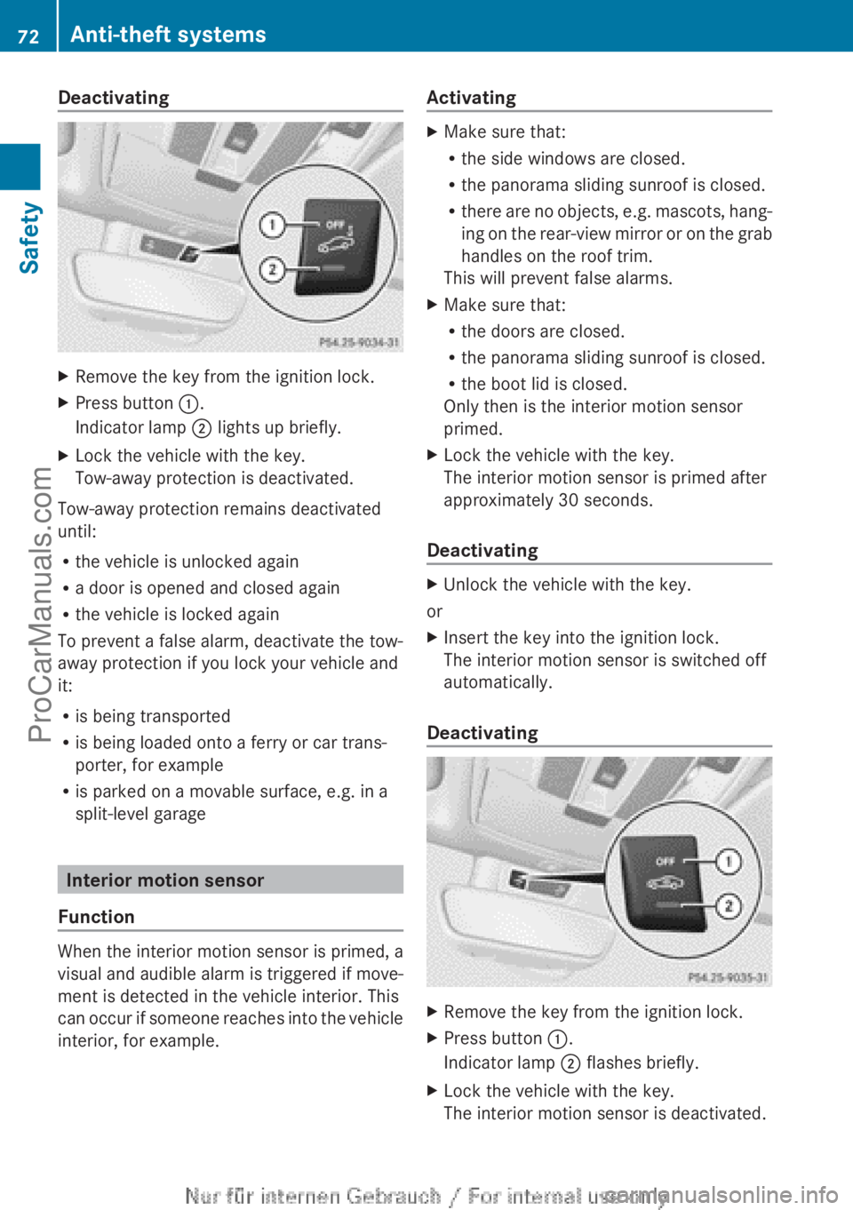 MERCEDES-BENZ CLA-CLASS 2013 Owners Manual DeactivatingXRemove the key from the ignition lock.XPress button :.
Indicator lamp ; lights up briefly.XLock the vehicle with the key.
Tow-away protection is deactivated.
Tow-away protection remains MERCEDES-BENZ CLA-CLASS 2013 Owners Manual DeactivatingXRemove the key from the ignition lock.XPress button :.
Indicator lamp ; lights up briefly.XLock the vehicle with the key.
Tow-away protection is deactivated.
Tow-away protection remains