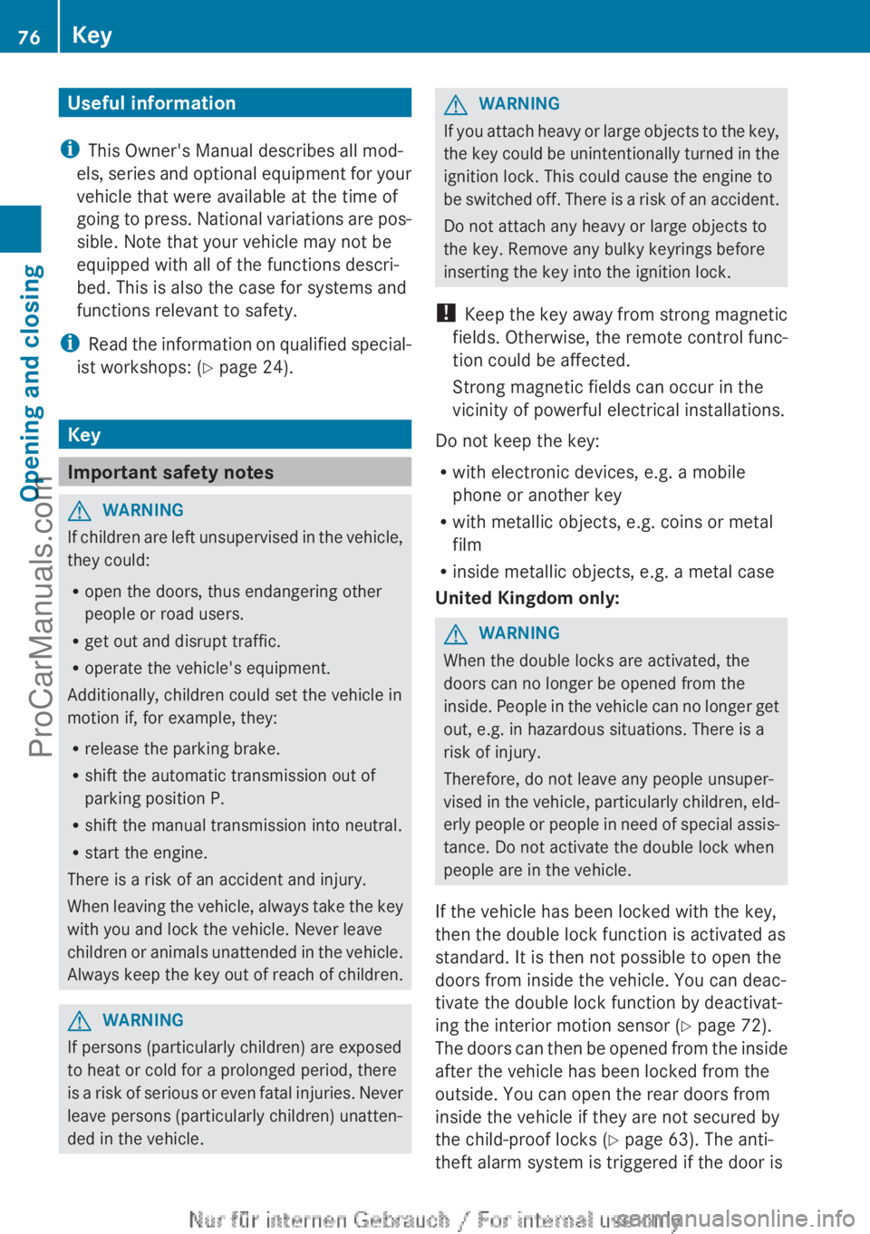 MERCEDES-BENZ CLA-CLASS 2013 Owners Manual Useful information
i This Owner's Manual describes all mod-
els, series and optional equipment for your
vehicle that were available at the time of
going to press. National variations are pos-
sibl MERCEDES-BENZ CLA-CLASS 2013 Owners Manual Useful information
i This Owner's Manual describes all mod-
els, series and optional equipment for your
vehicle that were available at the time of
going to press. National variations are pos-
sibl