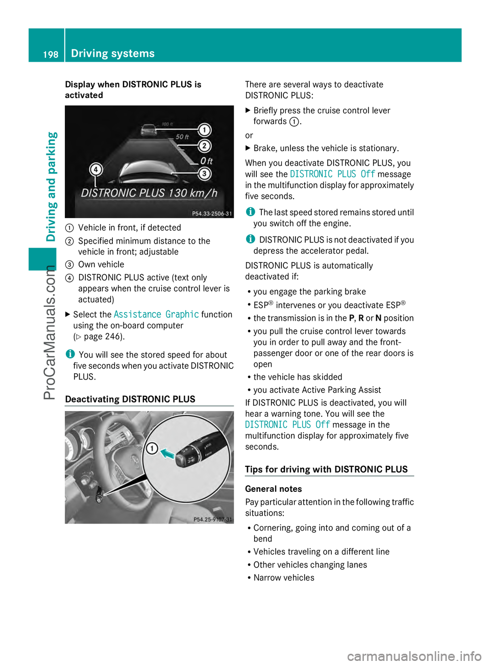 MERCEDES-BENZ E-SEDAN 2014  Owners Manual Display when DISTRONIC PLUS is
activated :
Vehicle in front, if detected
; Specified minimum distance to the
vehicle in front; adjustable
= Own vehicle
? DISTRONIC PLUS active (text only
appears when 