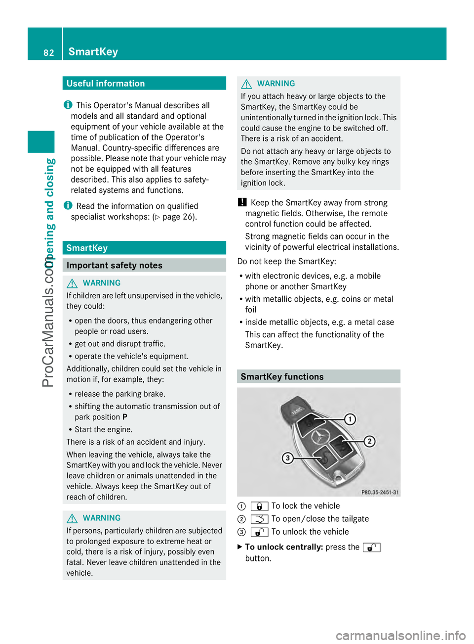 MERCEDES-BENZ E-SEDAN 2014  Owners Manual Useful information
i This Operator's Manual describes all
models and all standard and optional
equipment of your vehicle available at the
time of publication of the Operator's
Manual. Country-