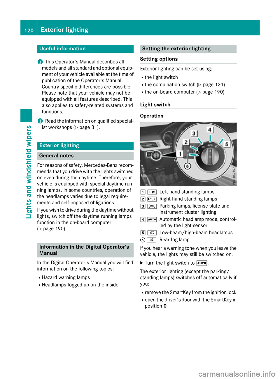 MERCEDES-BENZ E-SEDAN 2016  Owners Manual Useful information
i
This Operator's Manual describes all
models and all standard and optional equip-
ment of your vehicle available at the time of
publication of the Operator's Manual.
Countr