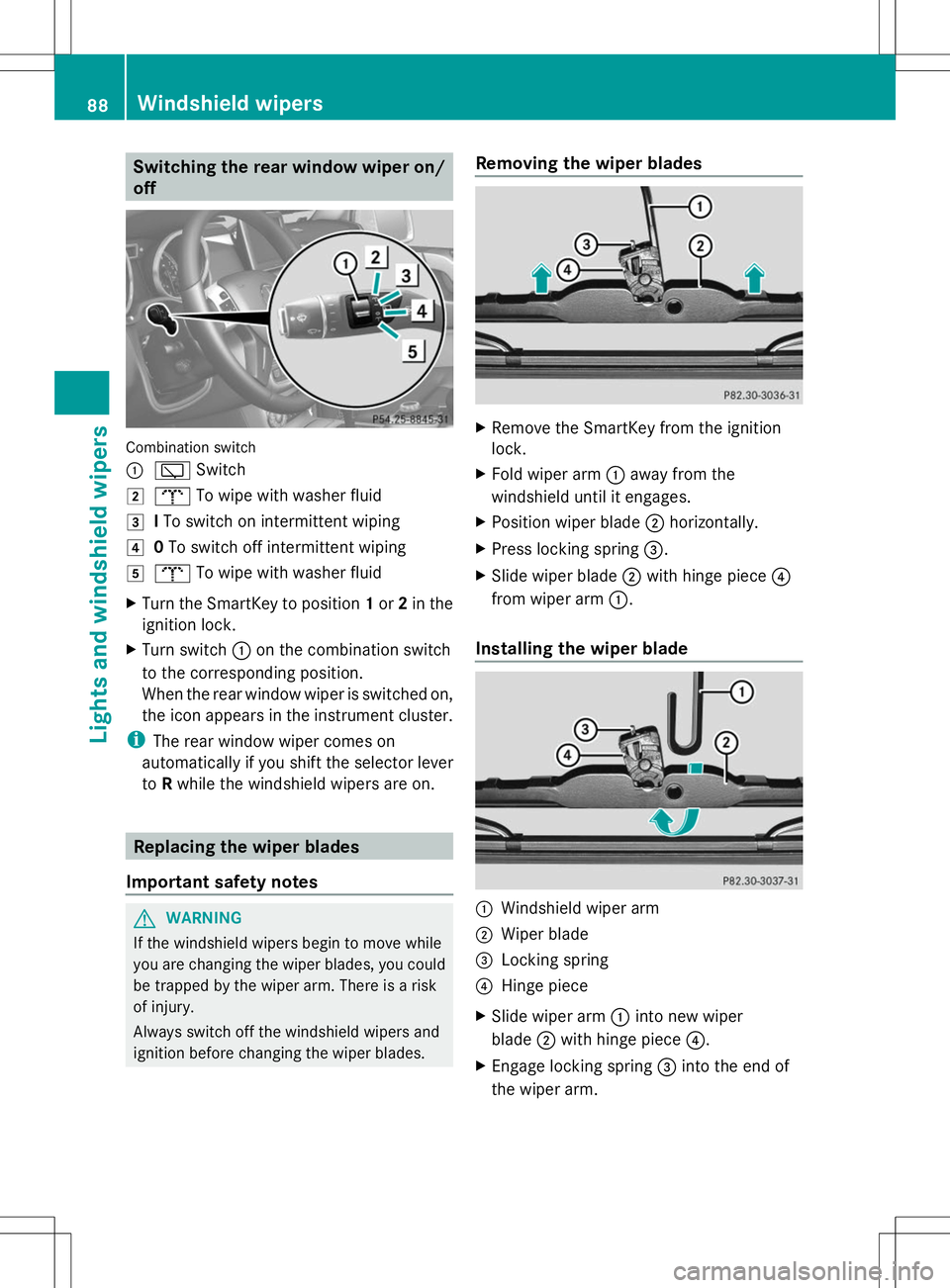 MERCEDES-BENZ G-CLASS SUV 2014  Owners Manual Switching the rear window wiper on/
off Combination switch
:
è Switch
2 b To wipe with washer fluid
3 ITo switch on intermittent wiping
4 0To switch off intermittent wiping
5 b To wipe with washer fl