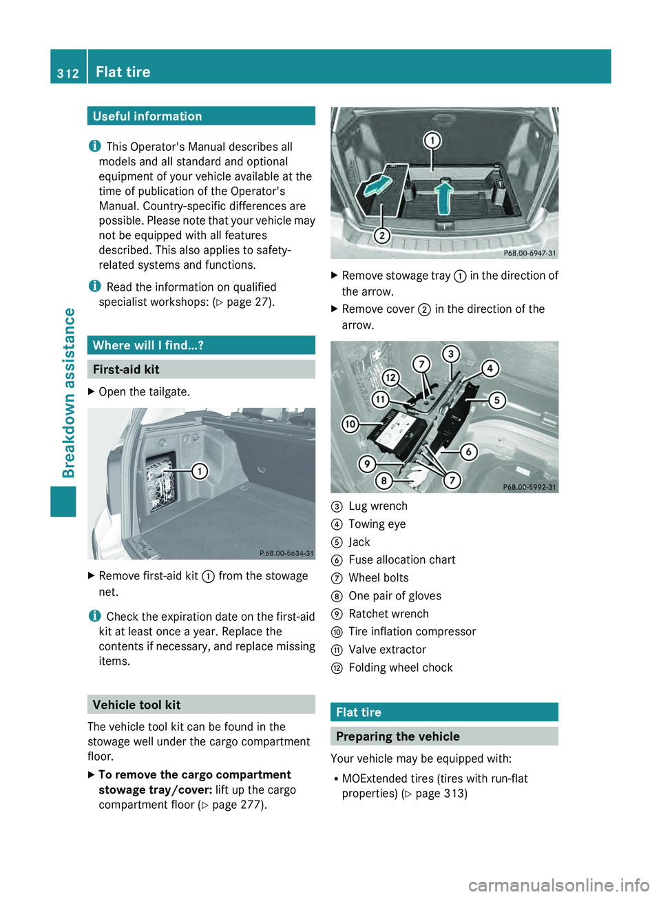 MERCEDES-BENZ GLK-CLASS SUV 2013  Owners Manual Useful information
i This Operator's Manual describes all
models and all standard and optional
equipment of your vehicle available at the
time of publication of the Operator's
Manual. Country-