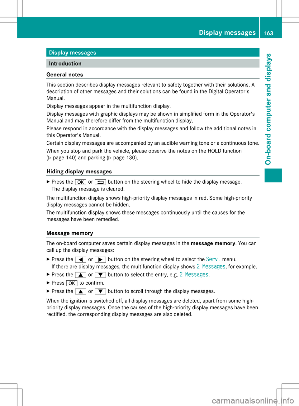 MERCEDES-BENZ SL-CLASS ROADSTER 2014  Owners Manual Display messages
Introduction
General notes This section describes display messages relevant to safety together with their solutions. A
description of other messages and their solutions can be found i