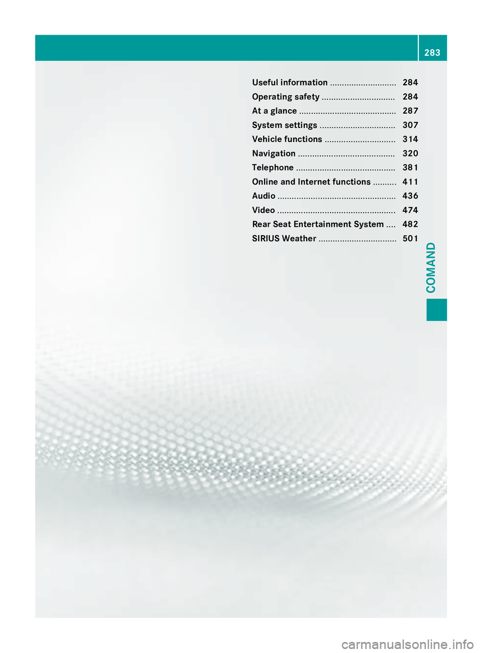 MERCEDES-BENZ SL-CLASS ROADSTER 2016  Owners Manual Useful information............................284
Operating safety ............................... 284
At a glance ......................................... 287
System settings .......................