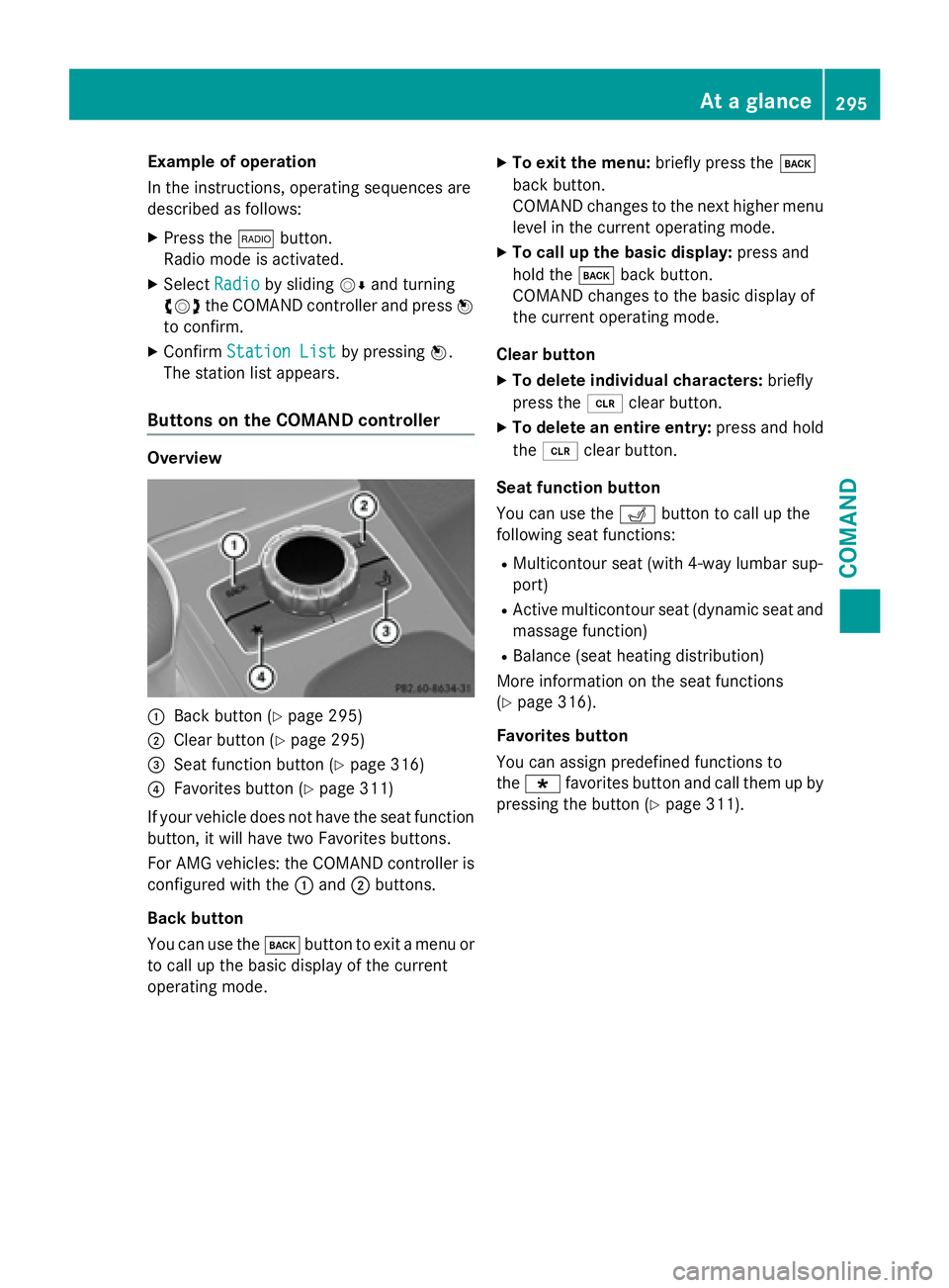 MERCEDES-BENZ SL-CLASS ROADSTER 2016  Owners Manual Example of operation
In the instructions, operating sequences are
described as follows:
XPress the$button.
Radio mode is activated.
XSelect Radioby sliding VÆand turning
cVd the COMAND controller and