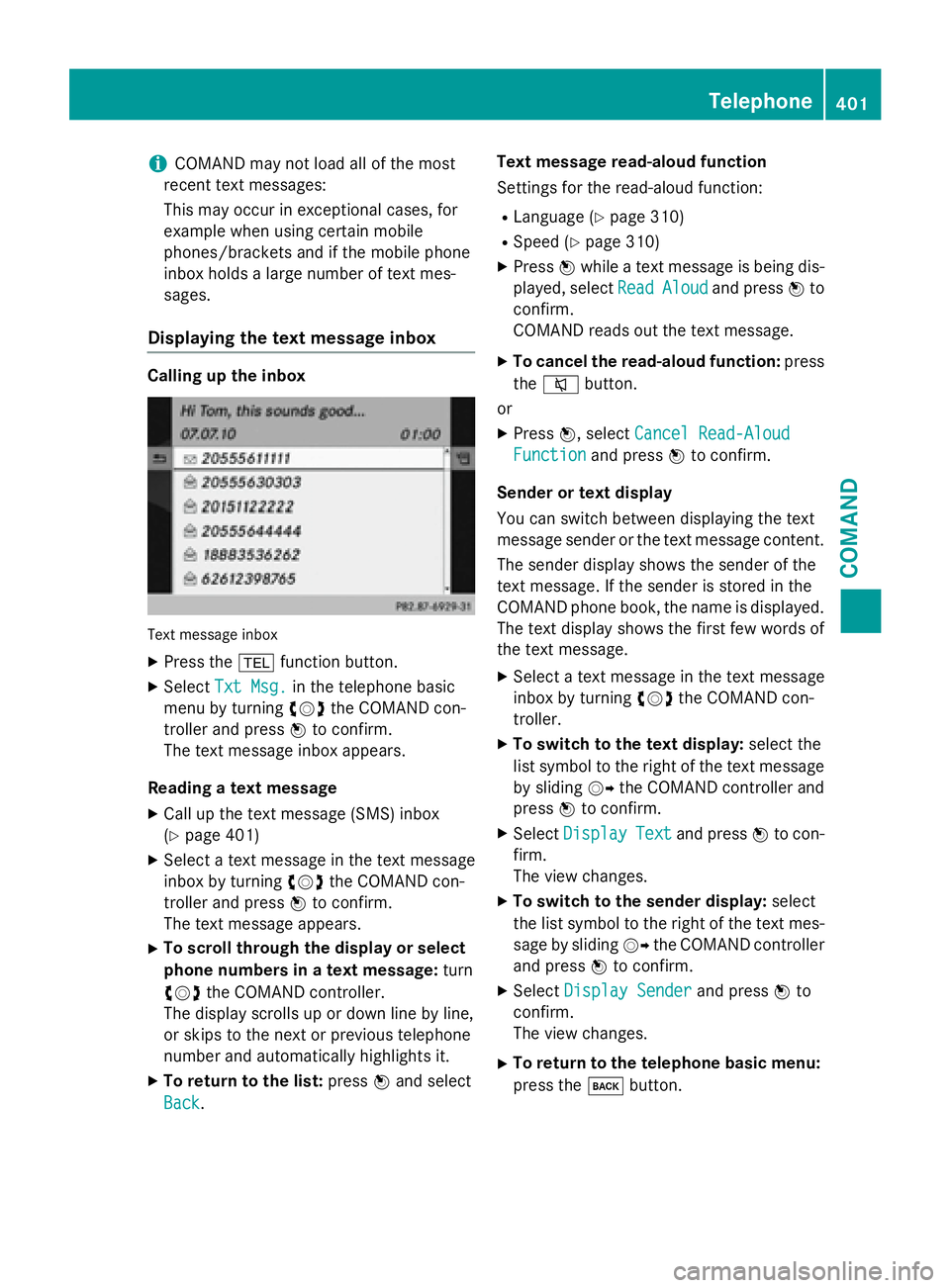 MERCEDES-BENZ SL-CLASS ROADSTER 2016  Owners Manual iCOMAND may not load all of the most
recent text messages:
This may occur inexceptional cases, for
example when using certain mobile
phones/brackets and ifthe mobile phone
inbox holds a large number o