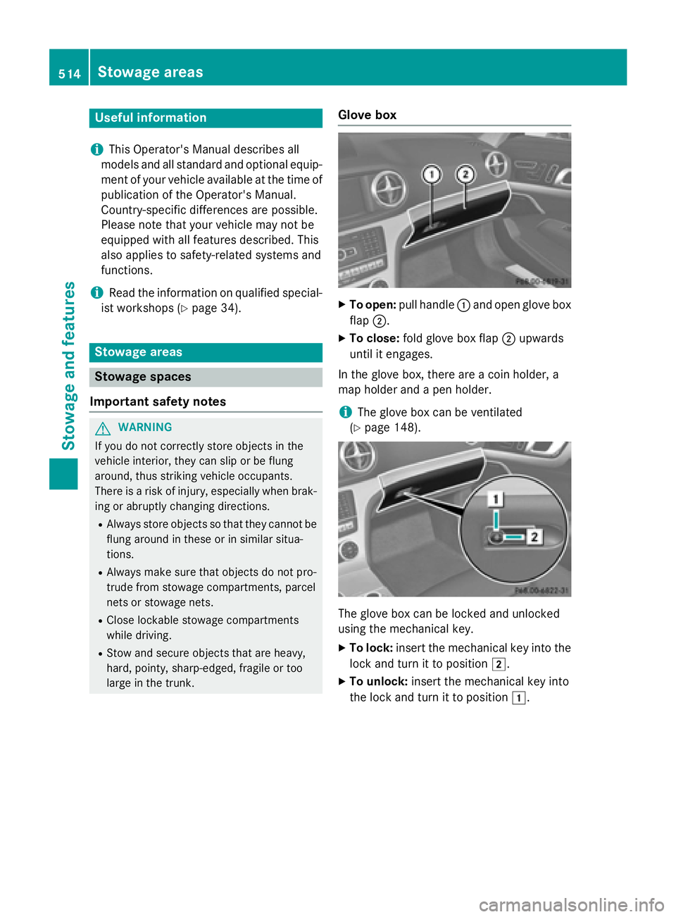 MERCEDES-BENZ SL-CLASS ROADSTER 2016  Owners Manual Useful information
i
This Operator's Manual describes all
models and all standard and optional equip-
ment of your vehicle available at the time of
publication of the Operator's Manual.
Countr