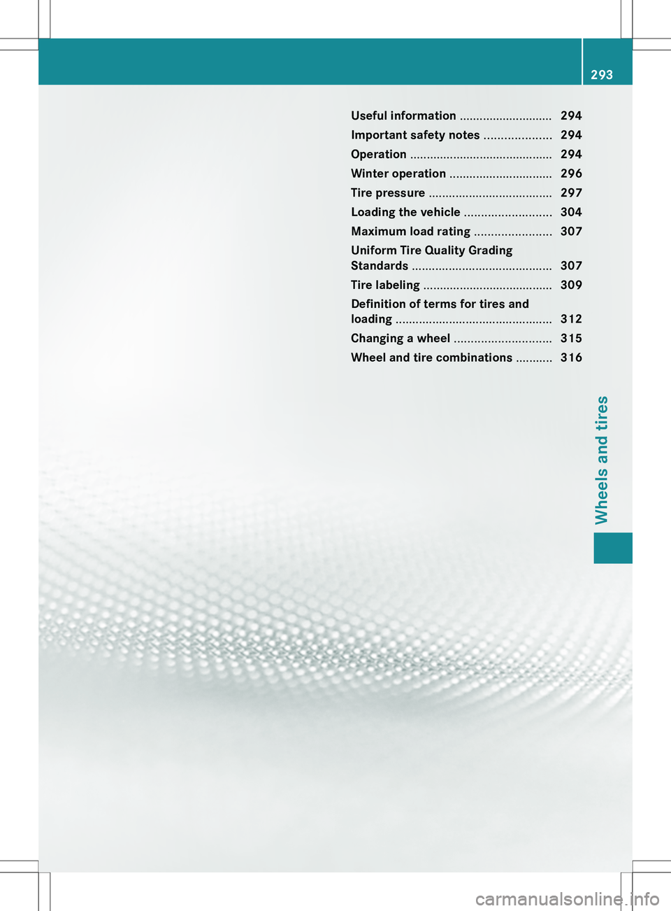 MERCEDES-BENZ SLK-CLASS ROADSTER 2012  Owners Manual Useful information ............................294
Important safety notes  ....................294
Operation  ........................................... 294
Winter operation  ........................