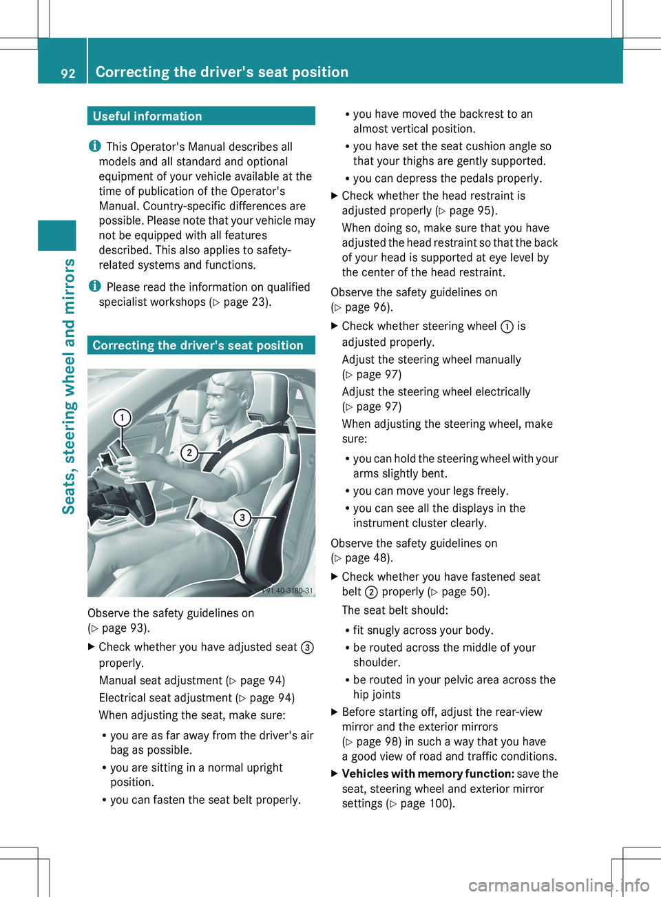 MERCEDES-BENZ SLK-CLASS ROADSTER 2012 Owners Manual Useful information
i This Operator's Manual describes all
models and all standard and optional
equipment of your vehicle available at the
time of publication of the Operator's
Manual. Country- MERCEDES-BENZ SLK-CLASS ROADSTER 2012 Owners Manual Useful information
i This Operator's Manual describes all
models and all standard and optional
equipment of your vehicle available at the
time of publication of the Operator's
Manual. Country-