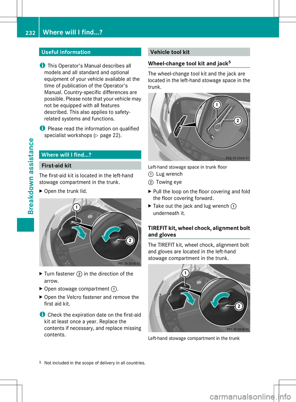 MERCEDES-BENZ SLS AMG COUPE 2014 Owners Manual Useful information
i This Operator's Manual describes all
models and all standard and optional
equipment of your vehicle available at the
time of publication of the Operator's
Manual. Country- MERCEDES-BENZ SLS AMG COUPE 2014 Owners Manual Useful information
i This Operator's Manual describes all
models and all standard and optional
equipment of your vehicle available at the
time of publication of the Operator's
Manual. Country-