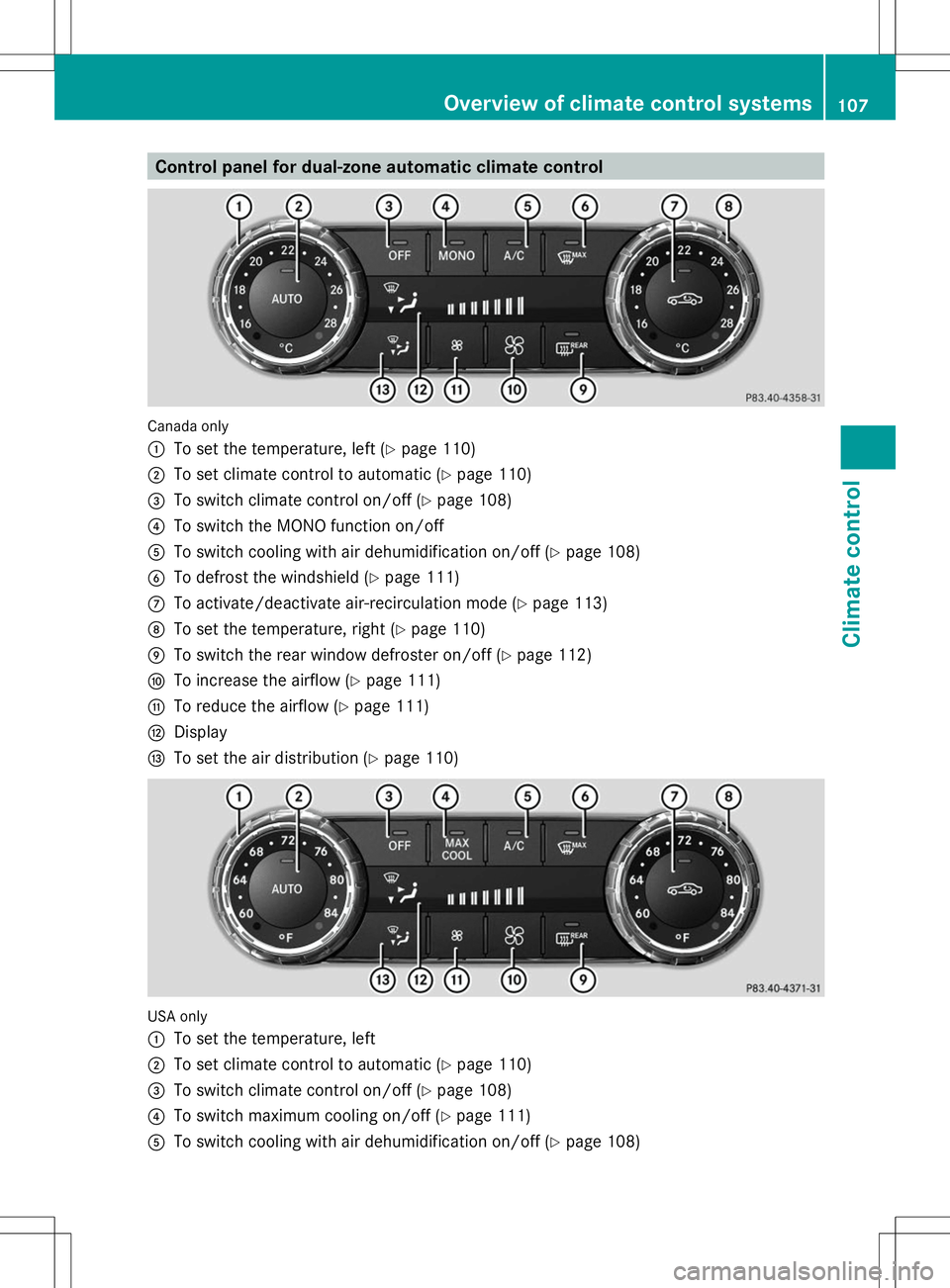 MERCEDES-BENZ SLS AMG ROADSTER 2014  Owners Manual Control panel for dual-zone automatic climate control
Canada only
:
To set the temperature, left (Y page 110)
; To set climate control to automatic (Y page 110)
= To switch climate control on/off (Y p