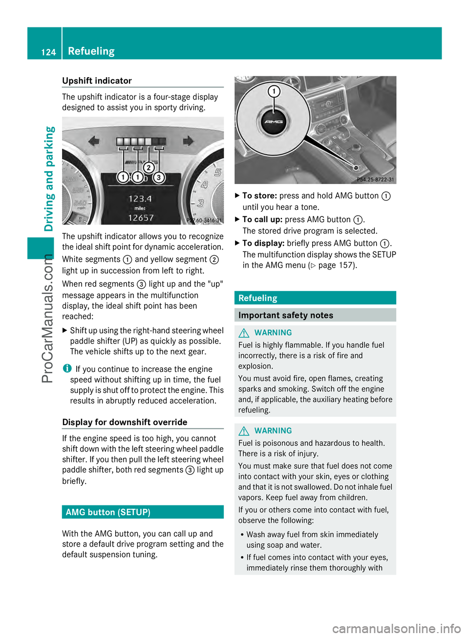 MERCEDES-BENZ SLS-CLASS 2013 Owners Manual Upshift indicator
The upshift indicator is a four-stage display
designed to assist you in sporty driving. The upshift indicator allows you to recognize
the ideal shift point for dynamic acceleration.
MERCEDES-BENZ SLS-CLASS 2013 Owners Manual Upshift indicator
The upshift indicator is a four-stage display
designed to assist you in sporty driving. The upshift indicator allows you to recognize
the ideal shift point for dynamic acceleration.