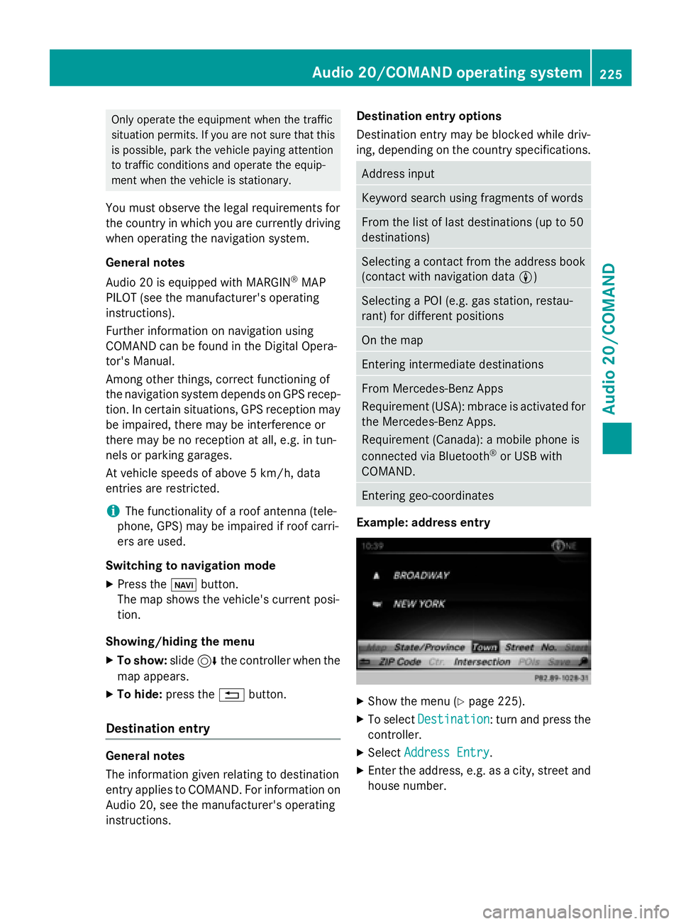 MERCEDES-BENZ WAGON 2016 Owners Manual Only operate the equipment when the traffic
situation permits. If you are not sure that thisis possible, park the vehicle paying attention
to traffic conditions and operate the equip-
ment when the ve MERCEDES-BENZ WAGON 2016 Owners Manual Only operate the equipment when the traffic
situation permits. If you are not sure that thisis possible, park the vehicle paying attention
to traffic conditions and operate the equip-
ment when the ve