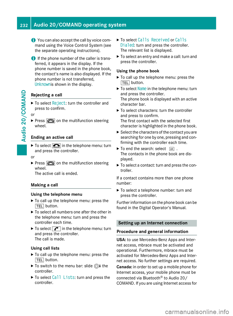 MERCEDES-BENZ WAGON 2016 Owners Manual iYou can also accept the call by voice com-
mand using the Voice Control System (see
the separate operating instructions).
iIf the phone number of the caller is trans-
ferred, it appears in the displa MERCEDES-BENZ WAGON 2016 Owners Manual iYou can also accept the call by voice com-
mand using the Voice Control System (see
the separate operating instructions).
iIf the phone number of the caller is trans-
ferred, it appears in the displa
