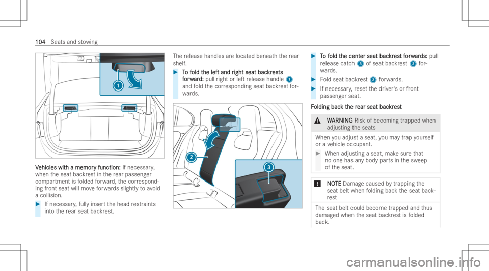 MERCEDES-BENZ A CLASS 2023  Owners Manual VV
ehicles wit ehicles
withamemor h
amemor yfunction : y
function :If necessar y,
when theseat backrest inthere ar passen ger
com partmen tis folded forw ard, thecor respond -
ing front seat willmovef