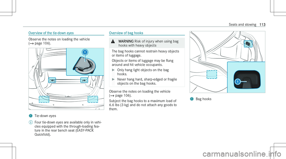 MERCEDES-BENZ C CLASS 2023  Owners Manual �O�v�e�r�v�i�e�w� �o�f� �t�h�e� �t�i�e�-�d�o�w�n� �e�y�e�s
�O�b�s�e�r�v�e� �t�h�e� �n�o�t�e�s� �o�n� �l�o�a�d�i�n�g� �t�h�e� �v�e�h�i�c�l�e
�( � � �p�a�g�e� �1�0�6�)�.
�1�T�i�e�-�d�o�w�n� �e�y�e�s�\b
