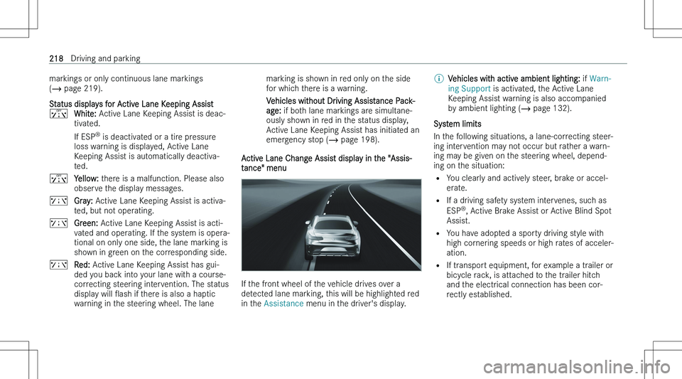 MERCEDES-BENZ C CLASS 2023  Owners Manual �m�a�r�k�i�n�g�s� �o�r� �o�n�l�y� �c�o�n�t�i�n�u�o�u�s� �l�a�n�e� �m�a�r�k�i�n�g�s
�( � � �p�a�g�e� �2�1�9�)�.
�S�t�a�t�u�s� �d�i�s�p�l�a�y�s� �f�o�r� �A�c�t�i�v�e� �L�a�n�e� �K�e�e�p�i�n�g� �A�s�s�i