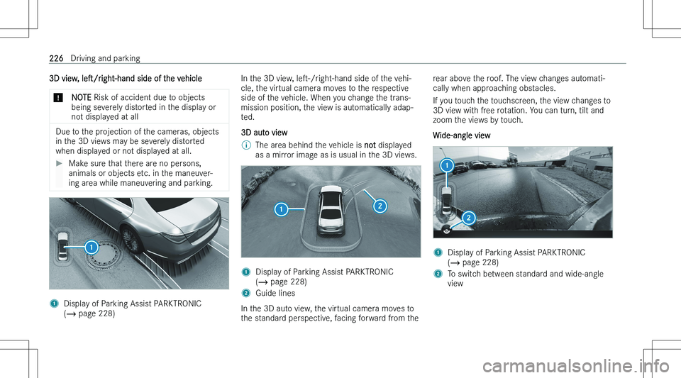 MERCEDES-BENZ C CLASS 2023  Owners Manual �3�D� �v�i�e�w�,� �l�es�/�r�i�g�h�t�-�h�a�n�d � �s�i�d�e� �o�f� �t�h�e� �v�e�h�i�c�l�e�*�N�O�T�E� �R�i�s�k� �o�f� �a�c�c�i�d�e�n�t� �d�u�e� �t�o� �o�b�j�e�c�t�s
�b�e�i�n�g� �s�e�v�e�r�e�l�y� �d�i�s�t