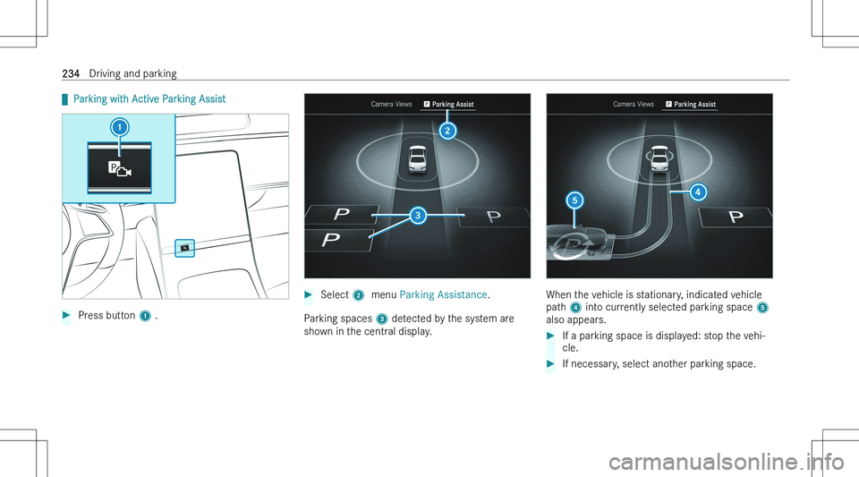 MERCEDES-BENZ C CLASS 2023  Owners Manual q�P�a�r�k�i�n�g� �w�i�t�h� �A�c�t�i�v�e� �P�a�r�k�i�n�g� �A�s�s�i�s�t��P�r�e�s�s� �b�u�t�t�o�n�  �1� �.��S�e�l�e�c�t�  �2� � �m�e�n�u�  �P�a�r�k�i�n�g� �A�s�s�i�s�t�a�n�c�e �.
�P�a�r�k�i�n�g� �s�p�