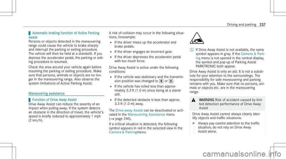 MERCEDES-BENZ C CLASS 2023  Owners Manual q�A�u�t�o�m�a�t�i�c� �b�r�a�k�i�n�g� �f�u�n�c�t�i�o�n� �o�f� �A�c�t�i�v�e� �P�a�r�k�i�n�g
�A�s�s�i�s�t
�P�e�r�s�o�n�s� �o�r� �o�b�j�e�c�t�s� �d�e�t�e�c�t�e�d� �i�n� �t�h�e� �m�a�n�e�u�v�e�r�i�n�g �r�