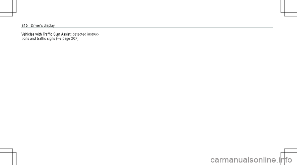 MERCEDES-BENZ C CLASS 2023  Owners Manual �V�e�h�i�c�l�e�s� �w�i�t�h� �T�r�aP�c� �S�i�g�n� �A�s�s�i�s�t�: � �d�e�t�e�c�t�e�d� �i�n�s�t�r�u�c�-
�t�i�o�n�s� �a�n�d�  �t�r�aP�c� �s�i�g�n�s� �( �� �p�a�g�e� �2�0�7�)�2�4�6�D�r�i�v�e�r�\b�s� �d�