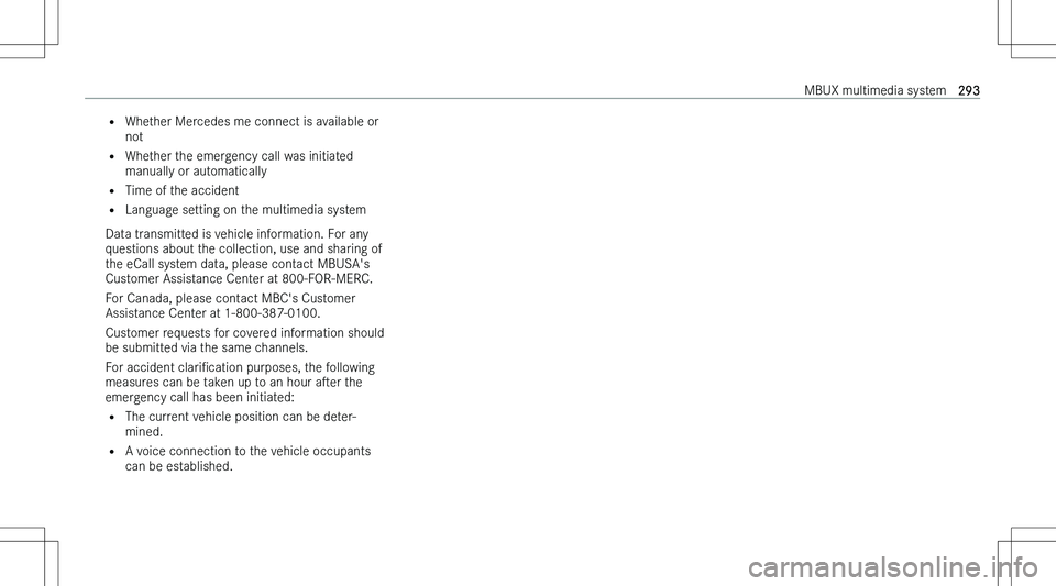 MERCEDES-BENZ C CLASS 2023  Owners Manual �=�W�h�e�t�h�e�r� �M�e�r�c�e�d�e�s� �m�e� �c�o�n�n�e�c�t� �i�s� �a�v�a�i�l�a�b�l�e� �o�r
�n�o�t
�= �W�h�e�t�h�e�r� �t�h�e� �e�m�e�r�g�e�n�c�y� �c�a�l�l� �w�a�s� �i�n�i�t�i�a�t�e�d
�m�a�n�u�a�l�l�y� �o