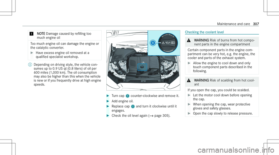 MERCEDES-BENZ C CLASS 2023  Owners Manual �*�N�O�T�E� �D�a�m�a�g�e� �c�a�u�s�e�d� �b�y�  �r�eN�l�l�i�n�g� �t�o�o
�m�u�c�h� �e�n�g�i�n�e� �o�i�l
�T�o�o� �m�u�c�h� �e�n�g�i�n�e� �o�i�l� �c�a�n� �d�a�m�a�g�e� �t�h�e� �e�n�g�i�n�e� �o�r
�t�h�e� 
