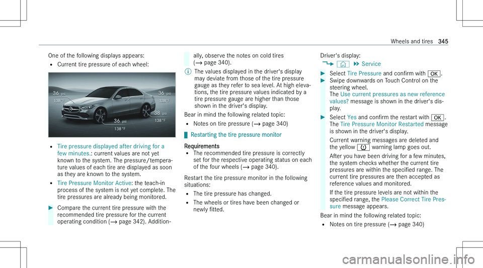 MERCEDES-BENZ C CLASS 2023  Owners Manual �O�n�e� �o�f� �t�h�e� �f�o�l�l�o�w�i�n�g� �d�i�s�p�l�a�y�s� �a�p�p�e�a�r�s�:
�= �C�u�r�r�e�n�t� �t�i�r�e� �p�r�e�s�s�u�r�e� �o�f� �e�a�c�h� �w�h�e�e�l�:
�=�T�i�r�e� �p�r�e�s�s�u�r�e� �d�i�s�p�l�a�y�e�