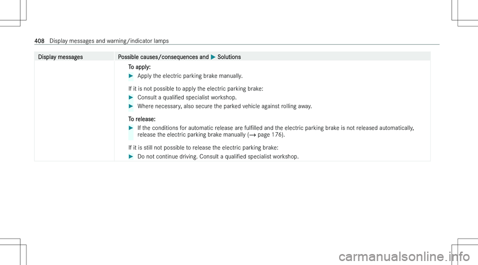 MERCEDES-BENZ C CLASS 2023  Owners Manual �D�i�s�p�l�a�y� �m�e�s�s�a�g�e�s�P�o�s�s�i�b�l�e� �c�a�u�s�e�s�/�c�o�n�s�e�q�u�e�n�c�e�s� �a�n�d� �P� �S�o�l�u�t�i�o�n�s�T�o� �a�p�p�l�y�:� ��A�p�p�l�y� �t�h�e� �e�l�e�c�t�r�i�c� �p�a�r�k�i�n�g� �b�r